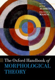 Cover for 

The Oxford Handbook of Morphological Theory






