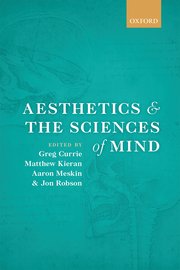 Cover for 

Aesthetics and the Sciences of Mind






