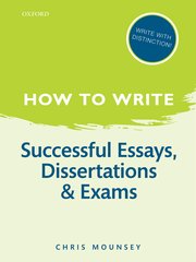 Cover for 

How to Write: Successful Essays, Dissertations, and Exams






