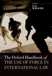 Cover for 

The Oxford Handbook of the Use of Force in International Law







