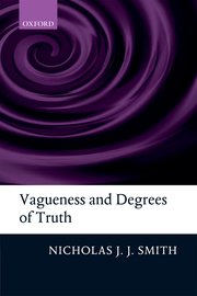Cover for 

Vagueness and Degrees of Truth






