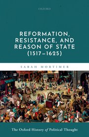 Cover for Reformation, Resistance, and Reason of State (1517-1625)