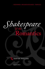 Cover for 

Shakespeare and the Romantics






