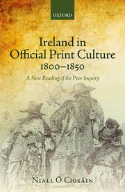 Cover for 

Ireland in Official Print Culture, 1800-1850






