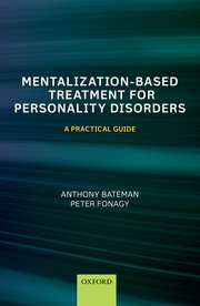 Cover for 

Mentalization Based Treatment for Personality Disorders






