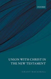 Cover for 

Union with Christ in the New Testament






