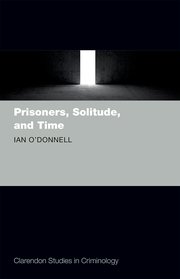 Cover for 

Prisoners, Solitude, and Time






