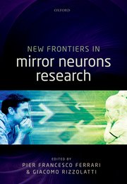Cover for 

New Frontiers in Mirror Neurons Research






