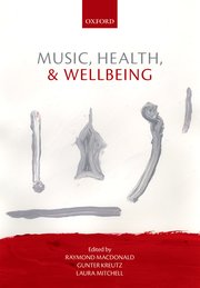 Cover for 

Music, Health, and Wellbeing






