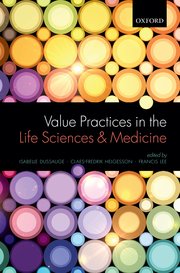 Cover for 

Value Practices in the Life Sciences and Medicine






