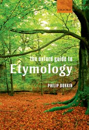 Cover for 

The Oxford Guide to Etymology






