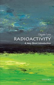 Cover for 

Radioactivity: A Very Short Introduction






