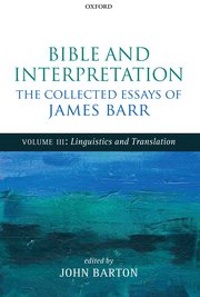 Cover for 

Bible and Interpretation: The Collected Essays of James Barr






