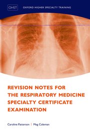 Cover for 

Revision Notes for the Respiratory Medicine Specialty Certificate Examination






