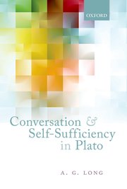 Cover for 

Conversation and Self-Sufficiency in Plato






