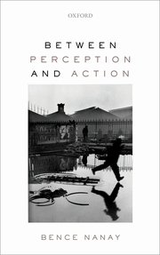 Cover for 

Between Perception and Action






