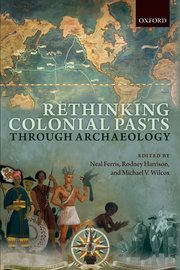 Cover for 

Rethinking Colonial Pasts through Archaeology






