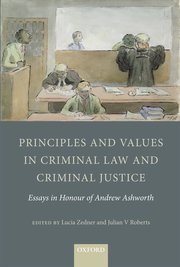 Cover for 

Principles and Values in Criminal Law and Criminal Justice






