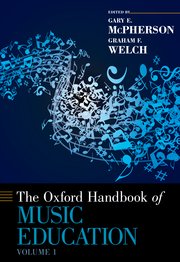 Cover for 

The Oxford Handbook of Music Education, Volume 1






