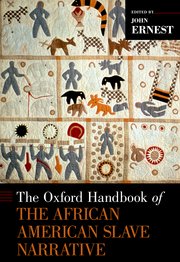 Cover for 

The Oxford Handbook of the African American Slave Narrative






