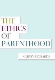 Cover for 

The Ethics of Parenthood






