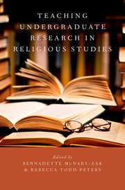 Cover for 

Teaching Undergraduate Research in Religious Studies






