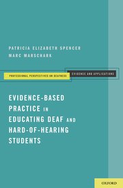Cover for 

Evidence-Based Practice in Educating Deaf and Hard-of-Hearing Students






