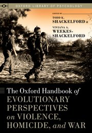 Cover for 

The Oxford Handbook of Evolutionary Perspectives on Violence, Homicide, and War






