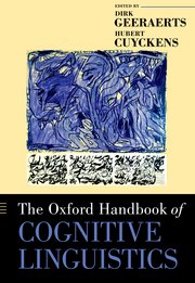 Cover for 

The Oxford Handbook of Cognitive Linguistics






