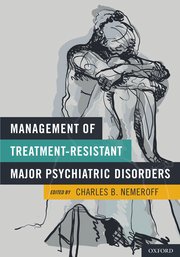 Cover for 

Management of Treatment-Resistant Major Psychiatric Disorders






