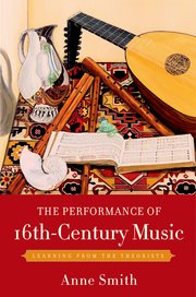 Cover for 

The Performance of 16th-Century Music






