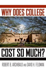 Cover for 

Why Does College Cost So Much?







