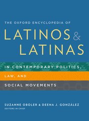 Cover for 

The Oxford Encyclopedia of Latinos and Latinas in Contemporary Politics, Law, and Social Movements






