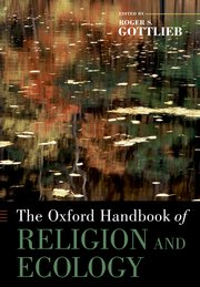 Cover for 

The Oxford Handbook of Religion and Ecology






