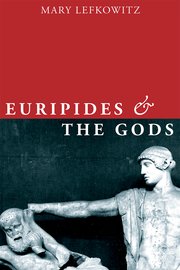 Cover for 

Euripides and the Gods






