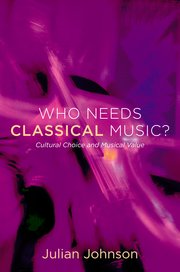 Cover for 

Who Needs Classical Music?






