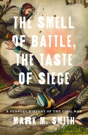 Cover for 

The Smell of Battle, the Taste of Siege






