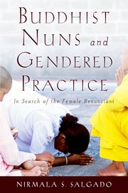 Cover for 

Buddhist Nuns and Gendered Practice






