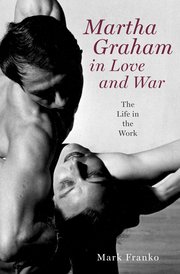 Cover for 

Martha Graham in Love and War






