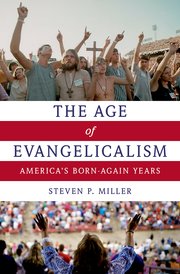 Cover for<br /><br /><br /><br />
The Age of Evangelicalism<br /><br /><br /><br />
