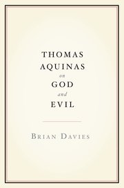 Cover for 

Thomas Aquinas on God and Evil






