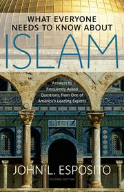 Cover for 

What Everyone Needs to Know about Islam






