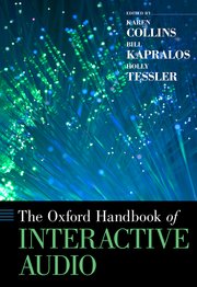 Cover for 

The Oxford Handbook of Interactive Audio






