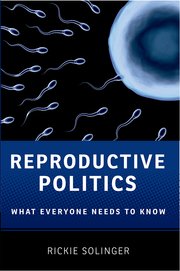 Cover for 

Reproductive Politics






