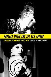 Cover for 

Popular Music and the New Auteur






