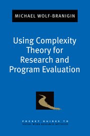 Cover for 

Using Complexity Theory for Research and Program Evaluation






