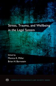 Cover for 

Stress, Trauma, and Wellbeing in the Legal System






