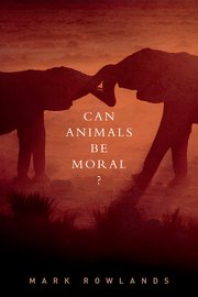 Cover for 

Can Animals Be Moral?






