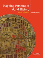 Cover for 

Mapping the Patterns of World History, Volume One: To 1600






