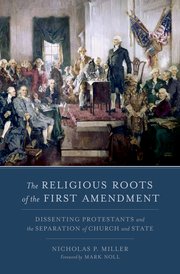 Cover for 

The Religious Roots of the First Amendment






